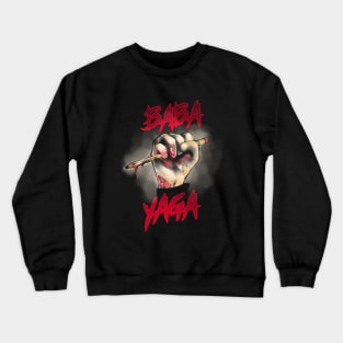 Baba yaga Crewneck Sweatshirt